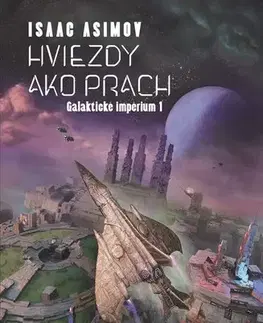 Sci-fi a fantasy Hviezdy ako prach - Isaac Asimov