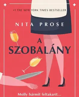 Detektívky, trilery, horory A szobalány - Nita Prose,Szilvia Nagy