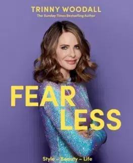 Zdravie, životný štýl - ostatné Fearless - Trinny Woodall