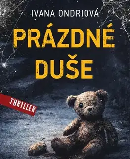 Detektívky, trilery, horory Prázdné duše - Ivana Ondriová
