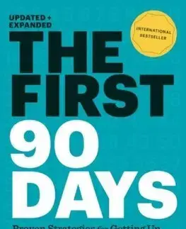Rozvoj osobnosti The First 90 Days, Updated and Expanded - Michael D. Watkins