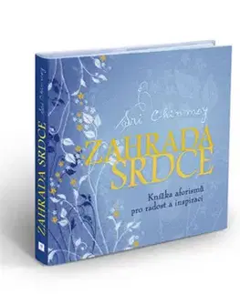 Ezoterika - ostatné Zahrada srdce - Sri Chinmoy