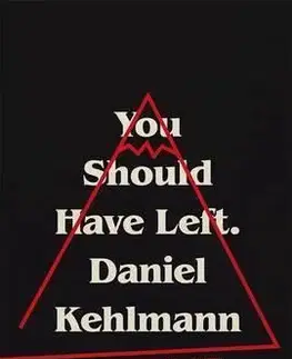Cudzojazyčná literatúra You Should Have Left - Daniel Kehlmann