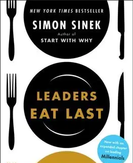 Manažment Leaders Eat Last - Simon Sinek