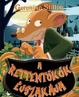 Dobrodružstvo, napätie, western A rettentökök éjszakája - Geronimo Stilton,Szabolcs Vasrányi