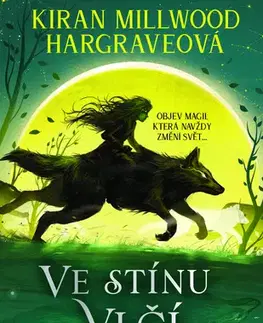Sci-fi a fantasy Ve stínu vlčí královny - Kiran Millwood-Hargrave