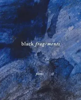 Poézia black frag/ments - Lolita Stewart-White
