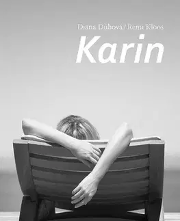 Novely, poviedky, antológie Karin - Diana Dúhová,Remi Kloos