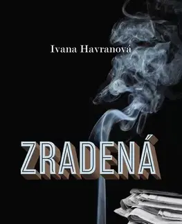 Slovenská beletria Zradená - Ivana Havranová