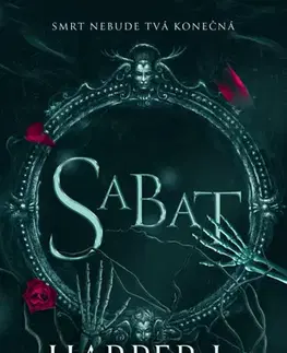 Sci-fi a fantasy Sabat kostí 1: Sabat - Harper L. Woods,Martina Balzano
