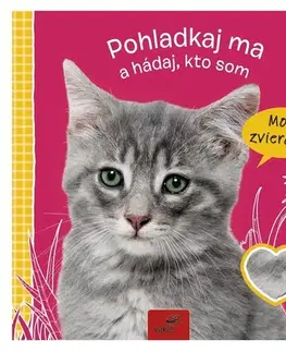 Leporelá, krabičky, puzzle knihy Pohladkaj ma a hádaj, kto som - Moje zvieratká