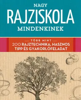 Kreslenie, maľovanie Nagy rajziskola mindenkinek - Walter Foster