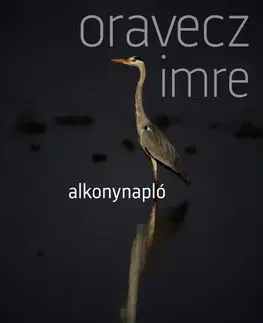 Svetová beletria Alkonynapló - Imre Oravecz