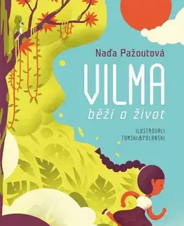 Dobrodružstvo, napätie, western Vilma běží o život - Naďa Pažoutová