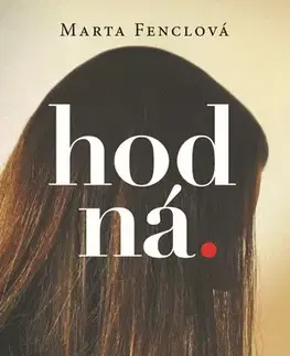 Česká beletria Hodná - Marta Fenclová