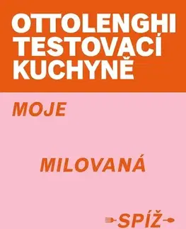 Kuchárky - ostatné Ottolenghi Testovací kuchyně: Moje milovaná spíž - Yotam Ottolenghi,Noor Murad,Dagmar Eisenmannová