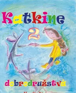 Rozprávky Katkine dobrodružstvá 2 - Miroslav Búran,Ivana Vargončíková