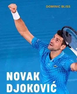 Šport Novak Djoković - Nejlepší tenista všech dob - Dominic Bliss