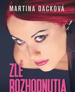 Slovenská beletria Zlé rozhodnutia - Martina Dacková