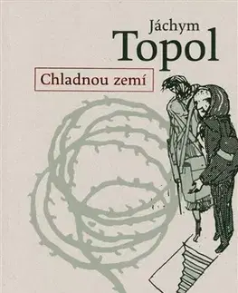 Česká beletria Chladnou zemí - Jáchym Topol