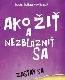 Psychológia, etika Ako žiť a nezblázniť sa - Lucia Okoličányová