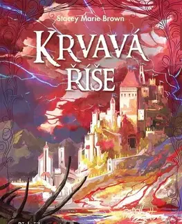 Sci-fi a fantasy Krvavá říše - Stacey Marie Brown,Adéla Stopka,Magdaléna Stárková