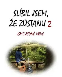 Biografie - ostatné Slíbil jsem, že zůstanu 2 - Petr Hejna ml.,Petr Hejna st.