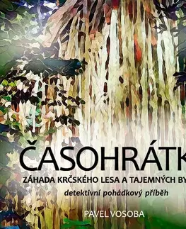 Pre deti a mládež Vosoba Pavel Časohrátky