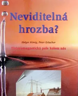 Odborná a náučná literatúra - ostatné Neviditelná hrozba - Peter Erlacher