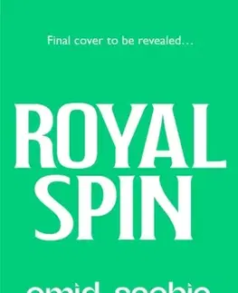 Romantická beletria Royal Spin - Omid Scobie,Robin Benway