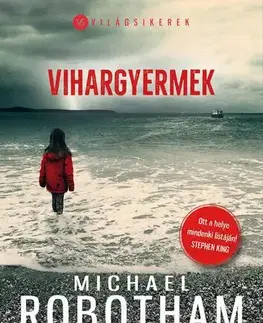 Detektívky, trilery, horory Vihargyermek - Michael Robotham