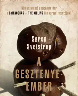 Detektívky, trilery, horory A gesztenyeember - Soren Sveistrup