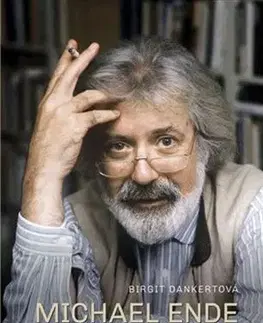 Literatúra Michael Ende: Uvězněn ve fantazii - Brigit Dankert,Pavel Váňa