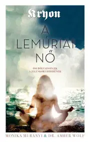 Ezoterika - ostatné A lemúriai nő - Monika Muranyi