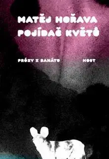 Česká beletria Pálenka (Prózy z Banátu) - Matěj Hořava