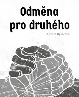 Romantická beletria Odměna pro druhého - Alžběta Rývorová