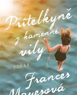 Svetová beletria Přítelkyně z kamenné vily - Frances Mayes