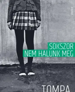 Svetová beletria Sokszor nem halunk meg - Andrea Tompa