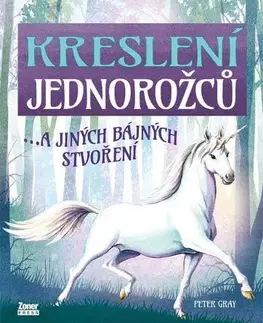 Kreslenie, maľovanie Kreslení jednorožců - Peter Gray