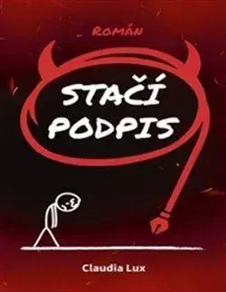 Svetová beletria Stačí podpis - Claudia Lux