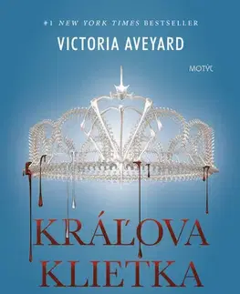 Sci-fi a fantasy Červená kráľovná 3: Kráľova klietka - Victoria Aveyard