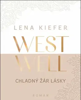 Romantická beletria Westwell 3: Chladný žár lásky - Lena Kiefer