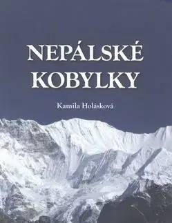 Česká beletria Nepálské kobylky - Kamila Holásková
