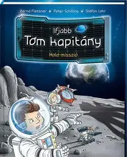 Dobrodružstvo, napätie, western Ifjabb Tom kapitány 3. - Hold-misszió - Bernd Flessner