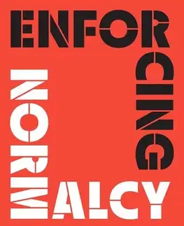Sociológia, etnológia Enforcing Normalcy - Lennard J. Davis