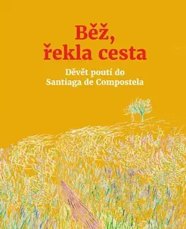 Kresťanstvo Běž, řekla cesta - Kolektív autorov