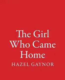 Historické romány The Girl Who Came Home - Hazel Gaynor