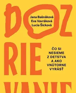 Psychológia, etika Dozrievanie - Jana Bašnáková,Eva Vavráková,Lucia Šicková