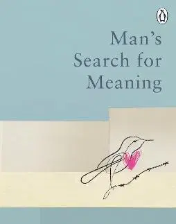 Psychológia, etika Mans Search For Meaning - Frankl Viktor E