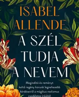 Historické romány A szél tudja a nevem - Isabel Allendeová